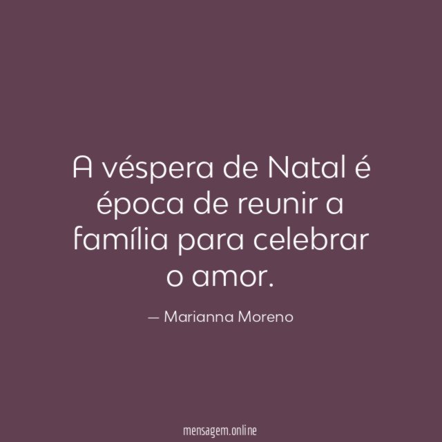 A véspera de Natal é época de reunir