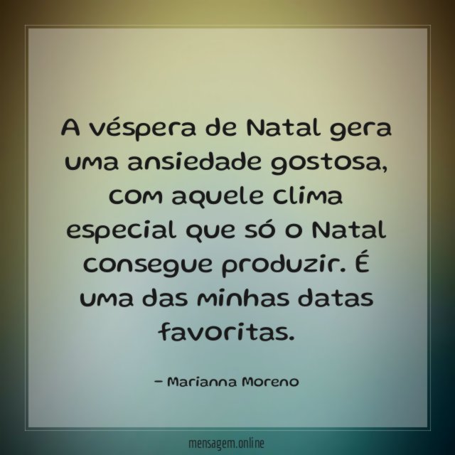 A véspera de Natal gera uma ansiedade gostosa