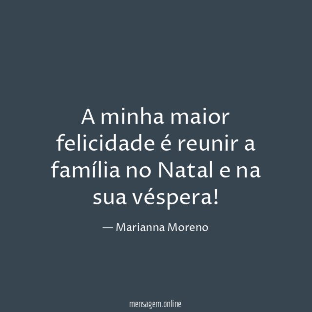 A minha maior felicidade é reunir a família
