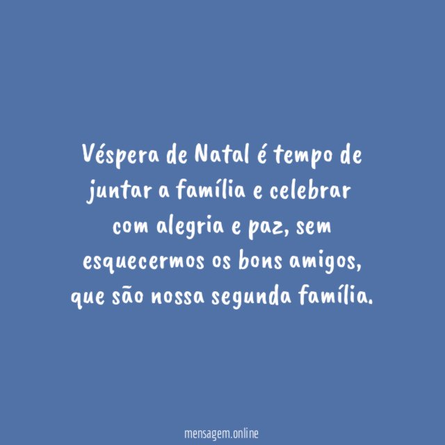 Véspera de Natal é tempo de juntar a