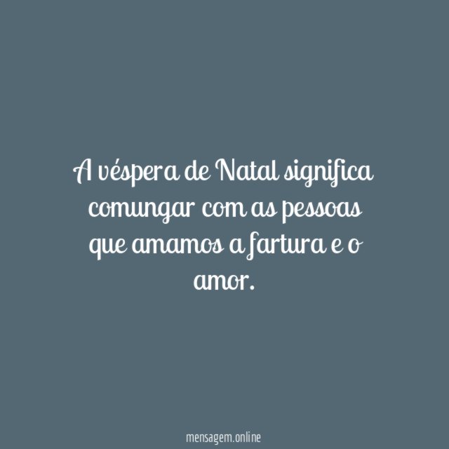 A véspera de Natal significa comungar com as