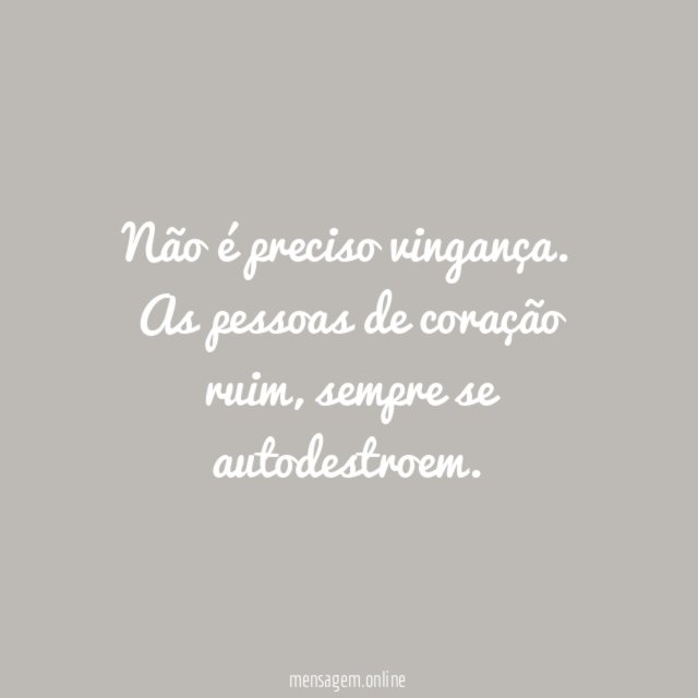 Não é preciso vingança