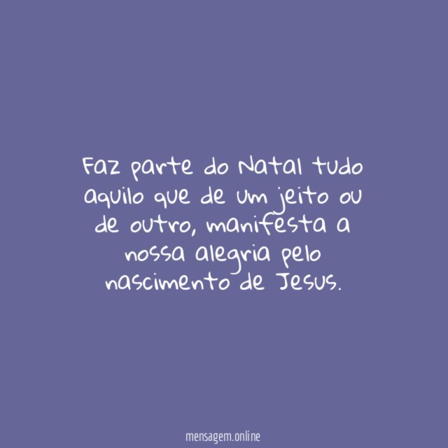 Faz parte do Natal tudo aquilo que de