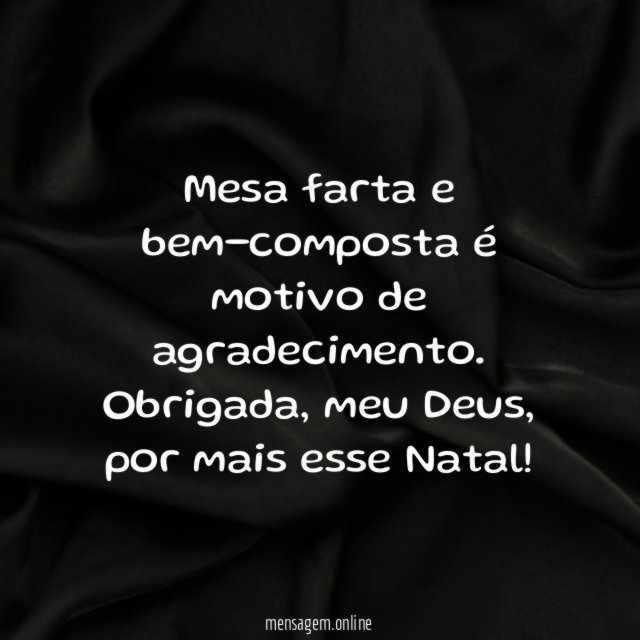 Mesa farta e bem-composta é motivo de agradecimento