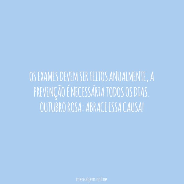 Os exames devem ser feitos anualmente