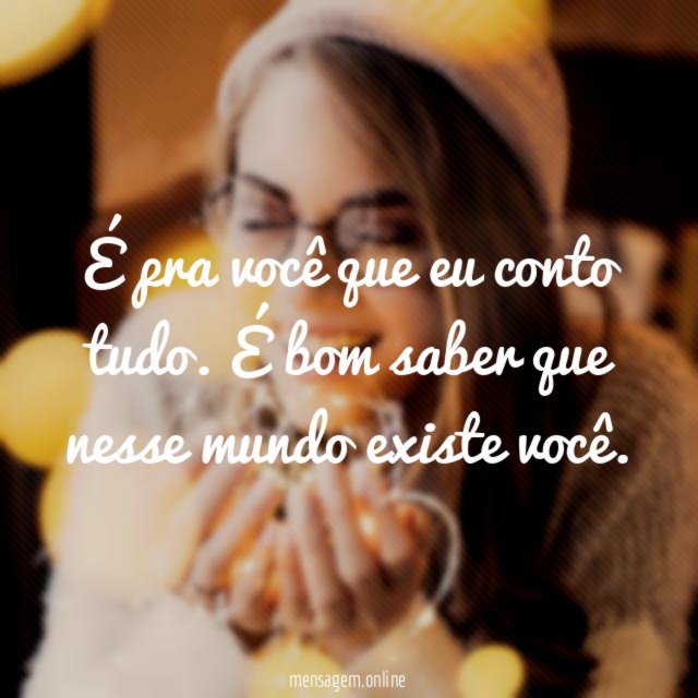 É pra você que eu conto tudo