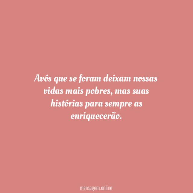 Avós que se foram deixam nossas vidas mais pobres