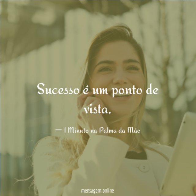 Sucesso é um ponto de vista