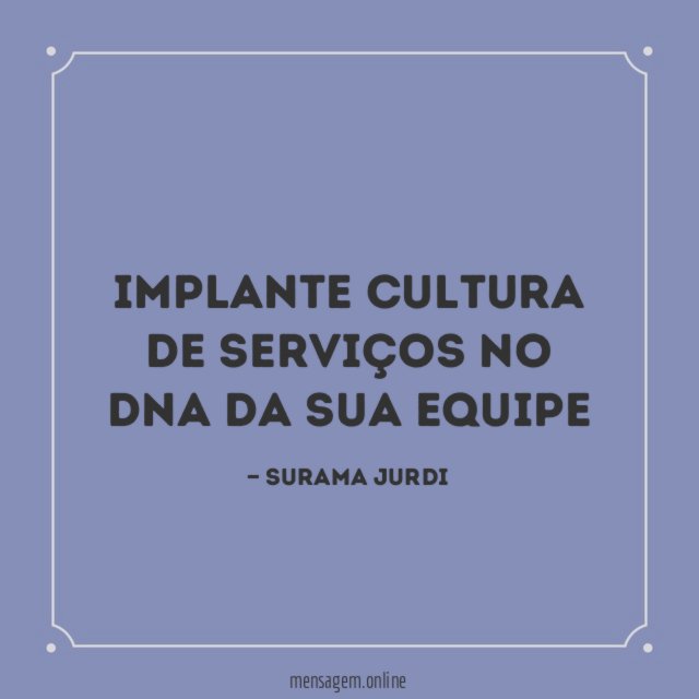 Implante Cultura de Serviços no DNA da sua equipe