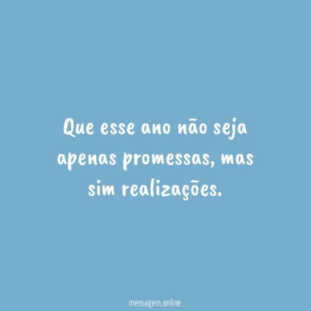 Que esse ano não seja apenas promessas