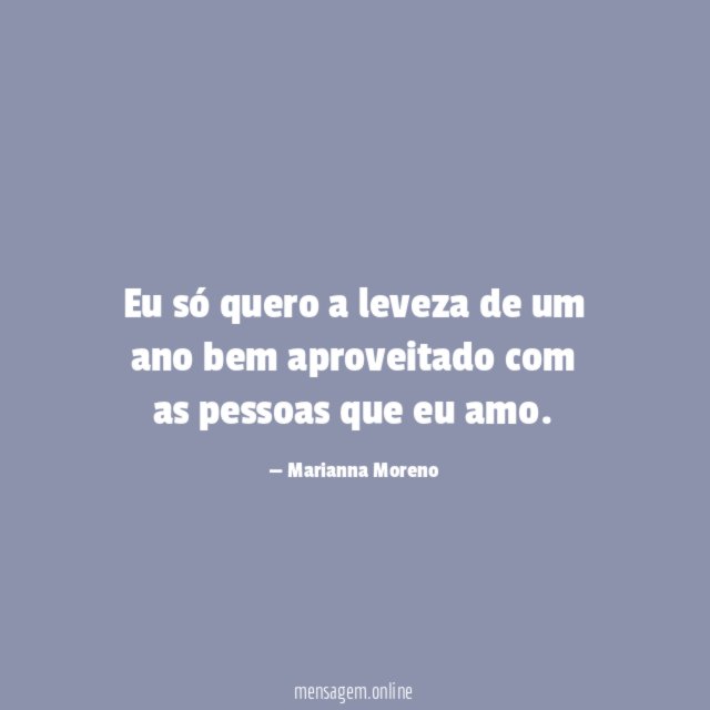 Eu só quero a leveza de um ano