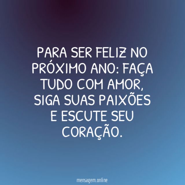 Para ser feliz no próximo ano
