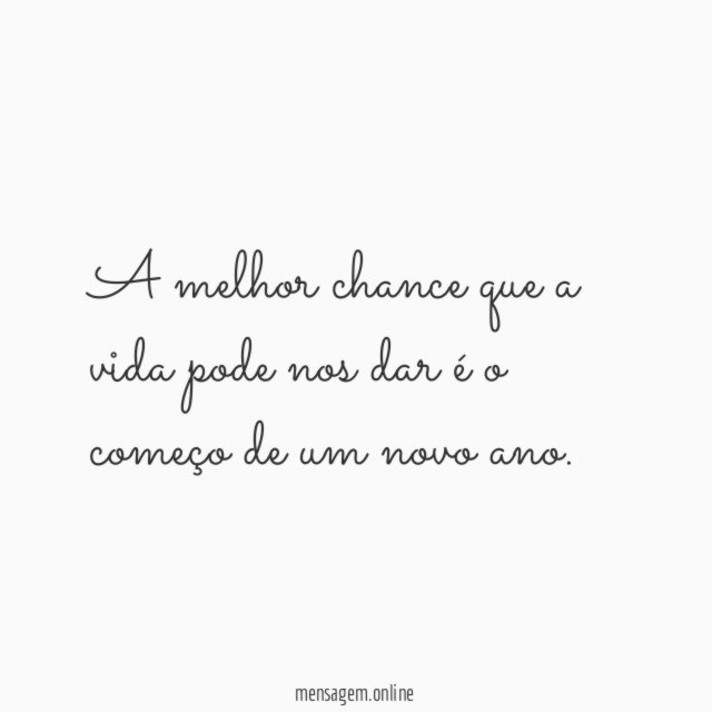 A melhor chance que a vida pode nos