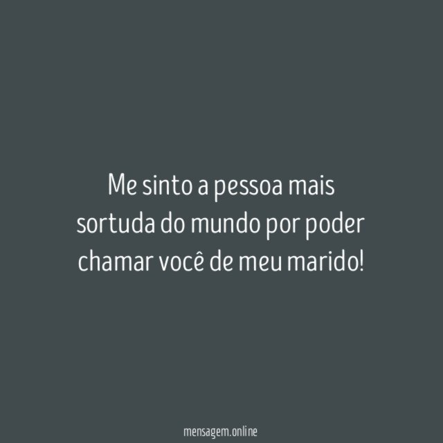 Me sinto a pessoa mais sortuda do mundo