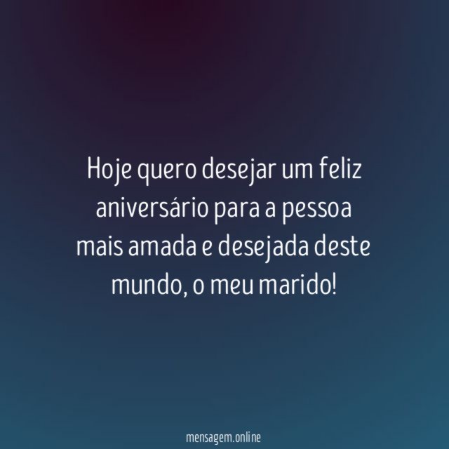 Hoje quero desejar um feliz aniversário para a