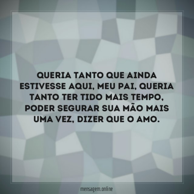 Queria tanto que ainda estivesse aqui