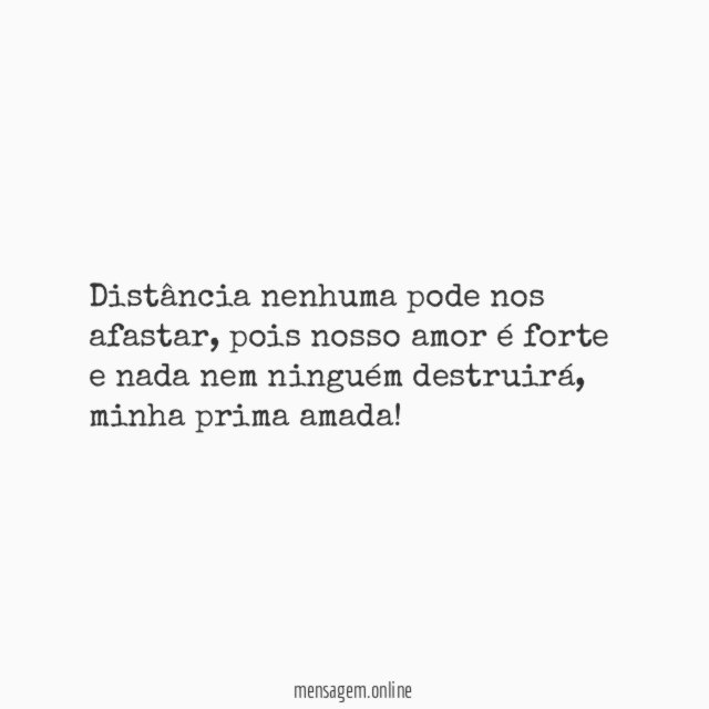 Distância nenhuma pode nos afastar