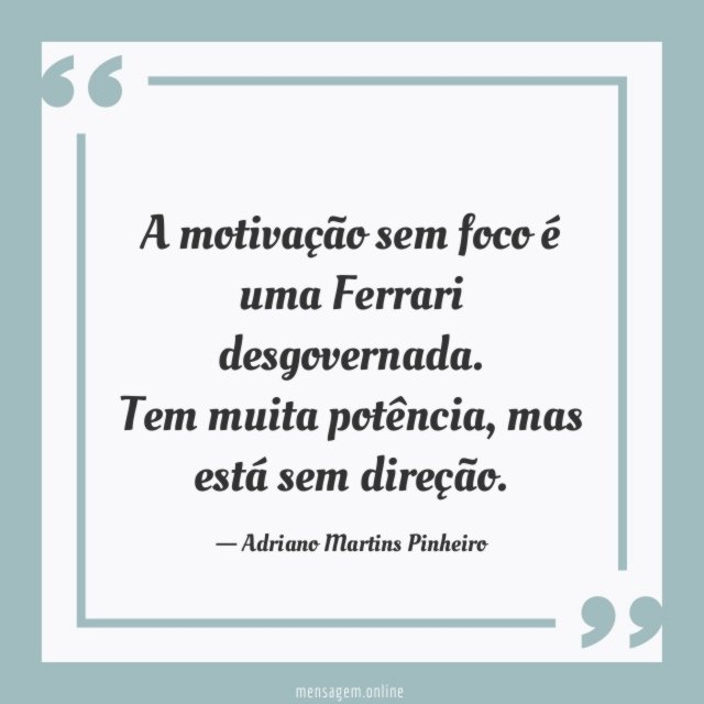 A motivação sem foco é uma Ferrari desgovernada