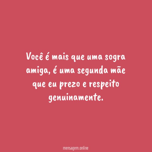 Você é mais que uma sogra amiga