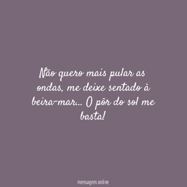 Não quero mais pular as ondas