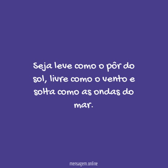 Seja leve como o pôr do sol