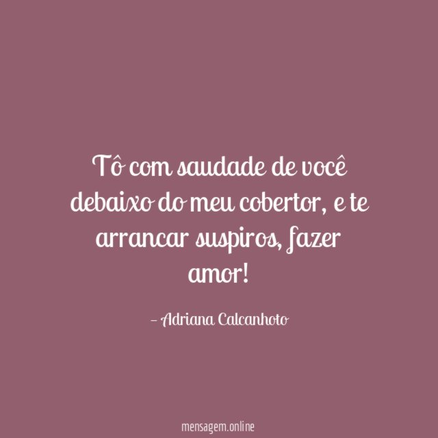 Tô com saudade de você debaixo do meu cobertor