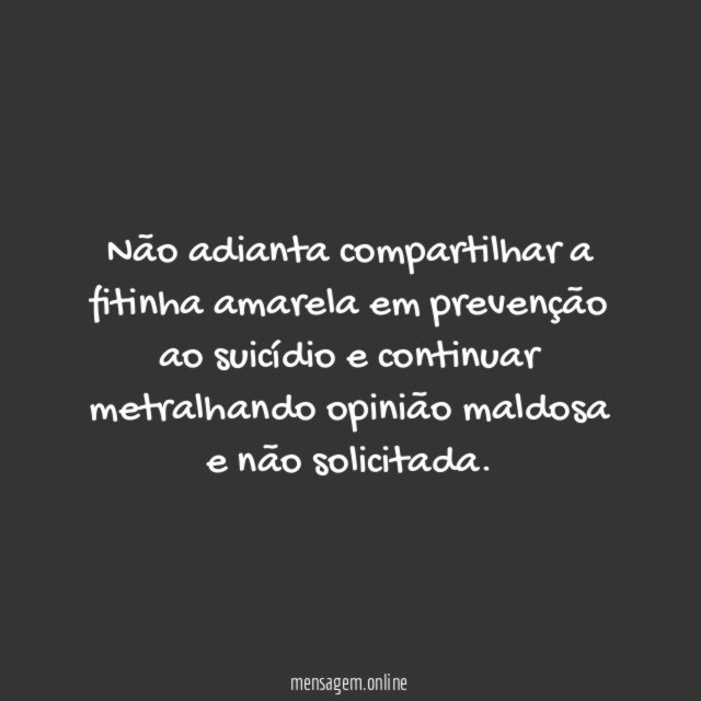 Não adianta compartilhar a fitinha amarela em prevenção