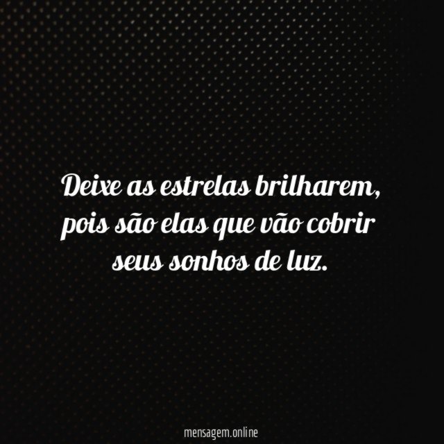 Deixe as estrelas brilharem