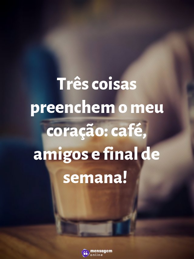 Três coisas preenchem o meu coração