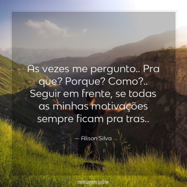 As vezes me pergunto