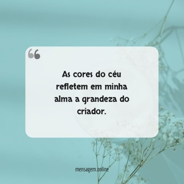 As cores do céu refletem em minha alma