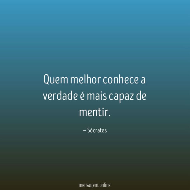 Quem melhor conhece a verdade é mais capaz de mentir