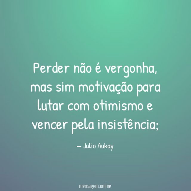 Perder não é vergonha