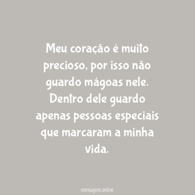 Meu coração é muito precioso