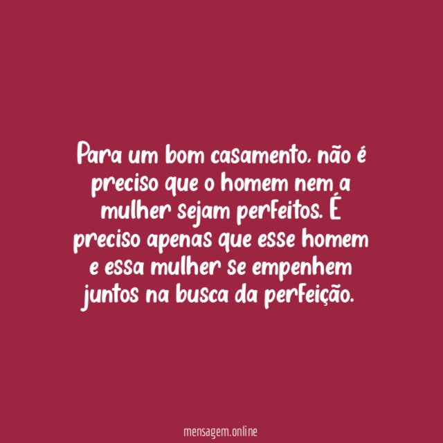 Para um bom casamento