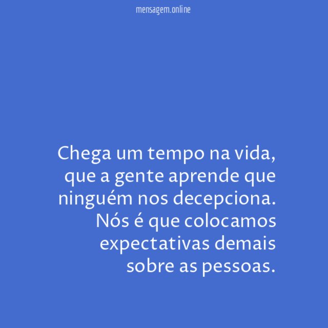 Chega um tempo na vida
