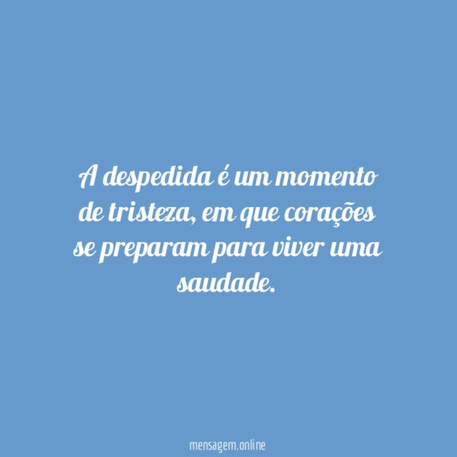 A despedida é