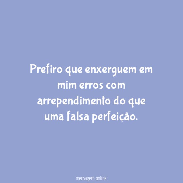 Prefiro que enxerguem