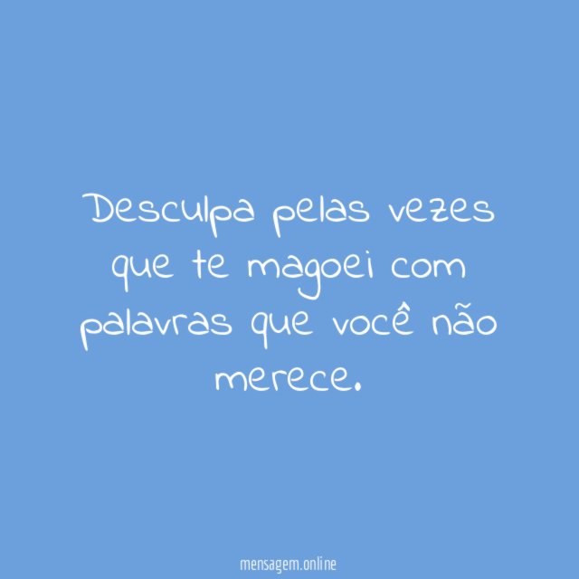 Desculpa pelas vezes