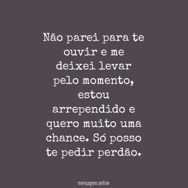 Não parei para te ouvir