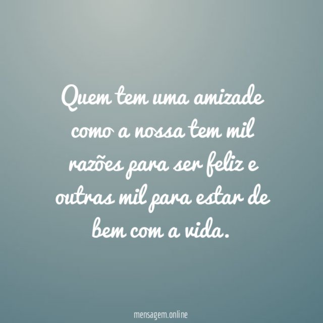 Mil razões para ser feliz