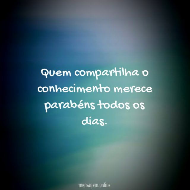Quem compartilha conhecimento