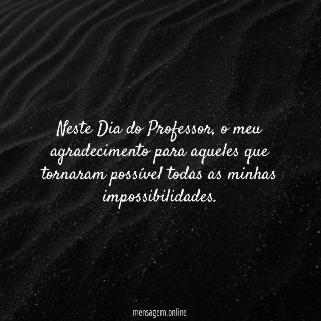 Neste Dia do Professor