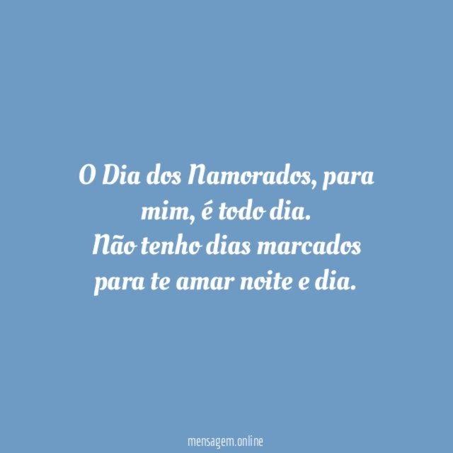 Dia dos Namorados é todo dia