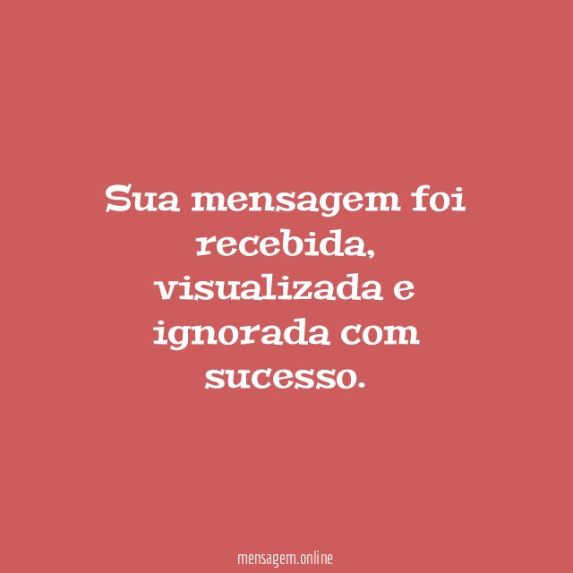 Sua mensagem foi recebida