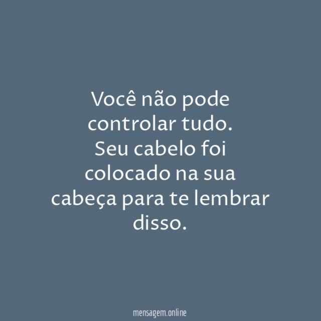 Você não pode controlar