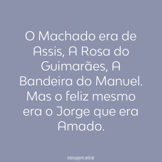 O feliz mesmo