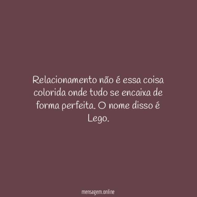 Relacionamento não é