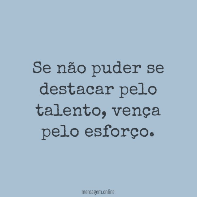 Vença pelo esforço