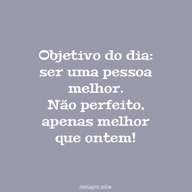 Melhor que ontem